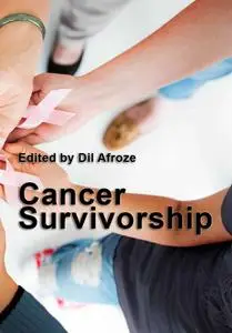 "Cancer Survivorship" ed. by Dil Afroze