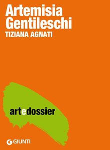 Tiziana Agnati - Artemisia Gentileschi