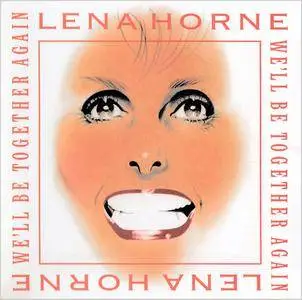 Lena Horne - We'll Be Together Again (1994)