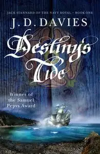 «Destiny's Tide» by J. D. Davies