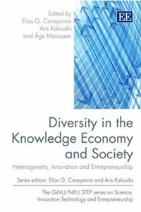 Diversity in the Knowledge Economy and Society: Heterogeneity, Innovation and Entrepreneurship
