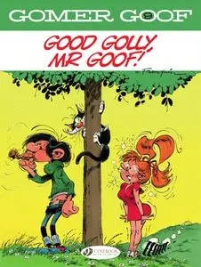 Gomer Goof 09 - Good Golly, Mr Goof! (Cinebook 2022) (webrip) (MagicMan-DCP