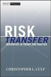 Risk Transfer: Derivatives in Theory and Practice (repost)