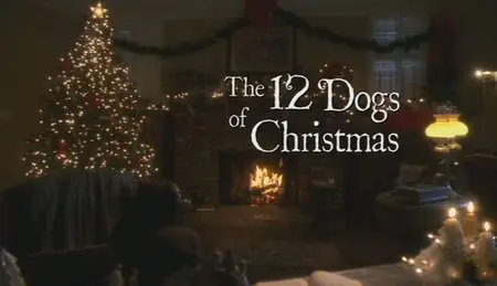 The 12 Dogs of Christmas (2005)