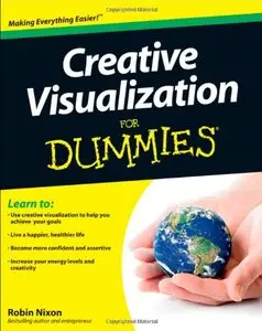 Creative Visualization For Dummies (repost)