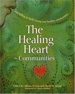 The Healing Heart for Communities: Storytelling for Strong and Healthy Communities (Families) (repost)