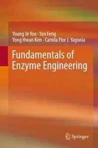 Fundamentals of Enzyme Engineering