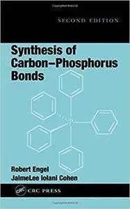 Synthesis of Carbon-Phosphorus Bonds (2nd Edition)