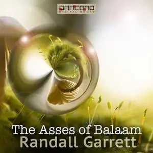 «The Asses of Balaam» by Randall Garrett