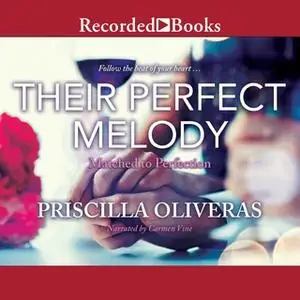 «Their Perfect Melody» by Priscilla Oliveras