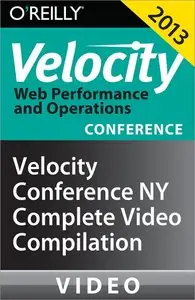 Oreilly - Velocity Conference New York 2013 Complete Video Compilation
