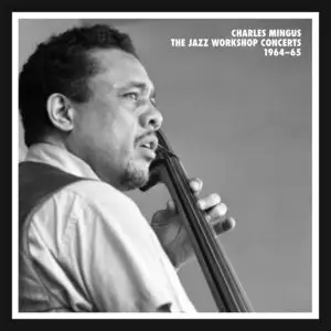 Charles Mingus - The Jazz Workshop Concerts 1964-65 (2012) {7CD Box Set Mosaic Records MD7-253}