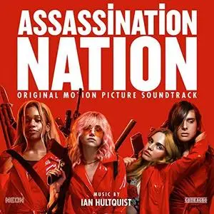 Ian Hultquist - Assassination Nation (Original Motion Picture Soundtrack) (2018) [Official Digital Download 24/96]