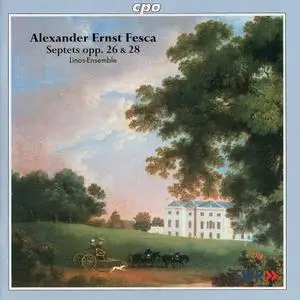 Linos Ensemble - Alexander Ernst Fesca: Septets opp 26 & 28 (2001)