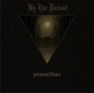 By The Patient - Premonitions (2012)