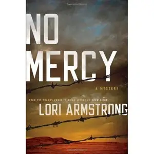Lori Armstrong, "No Mercy: A Mystery"