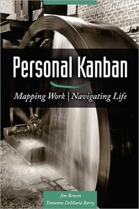 Personal Kanban: Mapping Work | Navigating Life (repost)