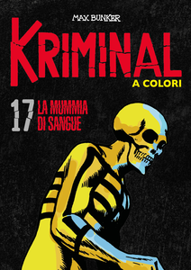 Kriminal A Colori - Volume 17 - La Mummia Di Sangue