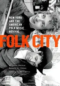 Folk City: New York and the American Folk Music Revival (repost)