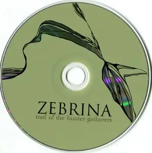 Zebrina - Trail of the Hunter-Gatherers (2010)