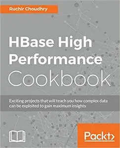 HBase High Performance Cookbook