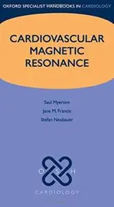 Cardiovascular Magnetic Resonance