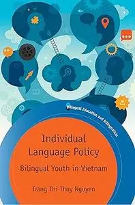 Individual Language Policy: Bilingual Youth in Vietnam