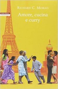 Richard C. Morais - Amore, cucina e curry (repost)