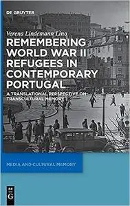 Remembering World War II Refugees in Contemporary Portugal: A Translational Perspective on Transcultural Memory