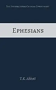 Ephesians (International Critical Commentary)