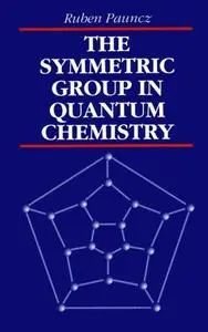The symmetric group in quantum chemistry