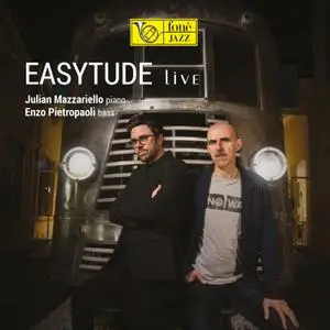 Julian Mazzariello & Enzo Pietropaoli - Easytude live (2020) [Official Digital Download 24/88]