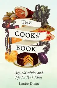 «The Cooks' Book» by Louise Dixon