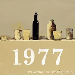 Ryo Fukui Trio - Live at Vidro '77 (2021)