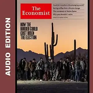 The Economist • Audio Edition • 27 January 2024