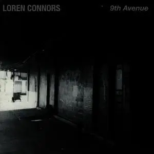 Loren Connors - 9th Avenue (1995/2022)