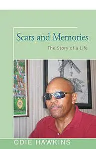 «Scars and Memories» by Odie Hawkins