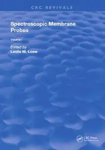 Spectroscopic Membrane Probes: Volume 1