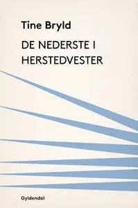 «De nederste i Herstedvester» by Tine Bryld