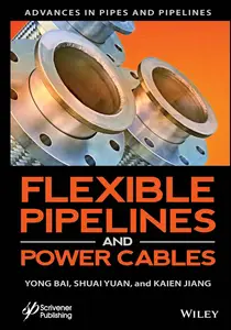 Flexible Pipelines and Power Cables (Advances in Pipes and Pipelines)