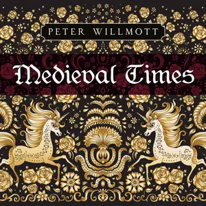 Peter Willmott - Medieval Times (2025) [Official Digital Download]