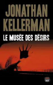 Jonathan Kellerman, "Le musée des désirs"