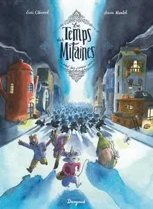 Le temps des Mitaines - Tome 3 - La nuit des croque-souris