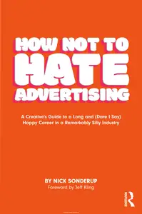 How Not to Hate Advertising