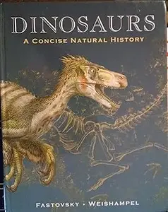 Dinosaurs: A Concise Natural History