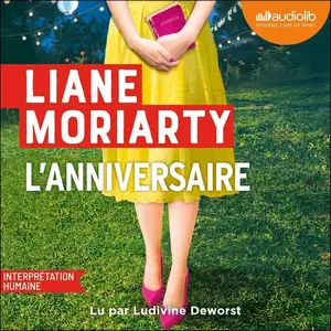 Liane Moriarty, "L'anniversaire"