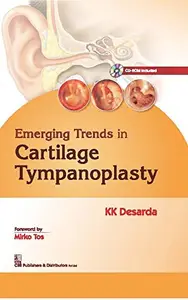 Emerging Trends in Cartilage Tympanoplast
