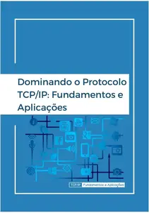 Dominando o Protocolo TCP/IP: Fundamentos e Aplicações: Dominando o Protocolo TCP/IP (Portuguese Edition)