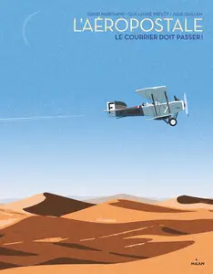 L'Aéropostale - Le Courrier Doit Passer