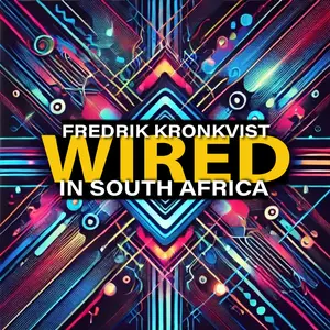 Fredrik Kronkvist - Wired in South Africa (2025) [Official Digital Download]